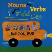 Cover of: Nouns and verbs have a field day by Robin Pulver