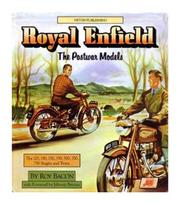 Cover of: Royal Enfield: the postwar models : the 125, 150, 250, 350, 500, 700, 750 singles and twins