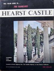 Full color guide to the fabulous Hearst Castle by Emil White