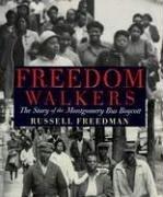 Freedom Walkers by Russell Freedman