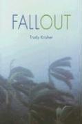 Fallout by Trudy Krisher