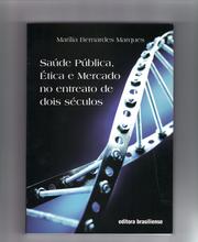 Cover of: Saúde pública, ética e mercado no entreato de dois séculos