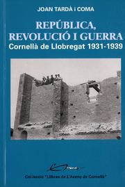 Cover of: República, revolució i guerra by Joan Tardà