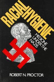 Cover of: Racial hygiene: medicine under the Nazis