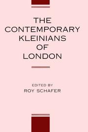 Cover of: The contemporary Kleinians of London by edited by Roy Schafer.