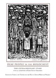 Cover of: Deaf People in the Holocaust: The Extraordinary Story