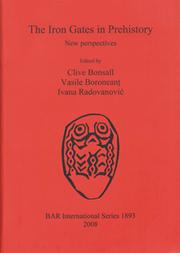 Cover of: The Iron Gates in prehistory by edited by Clive Bonsall, Vasile Boroneanț, Ivana Radovanović.