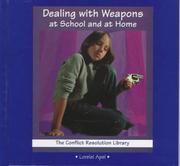 Dealing with weapons at school and at home by Lorelei Apel