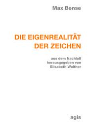 Cover of: Die Eigenrealität der Zeichen by Bense, Max, Max Bense