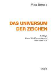 Cover of: Das Universum der Zeichen: Essays über die Expansionen der Semiotik