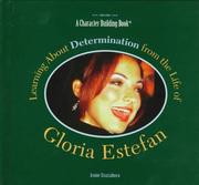 Learning about determination from the life of Gloria Estefan by Jeanne Strazzabosco
