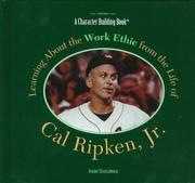 Cover of: Learning about the work ethic from the life of Cal Ripken, Jr. by Jeanne Strazzabosco