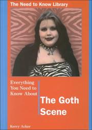 Cover of: Everything You Need to Know About the Goth Scene by 