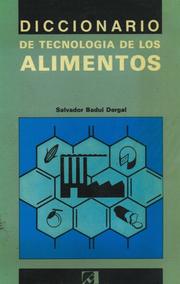 Cover of: Diccionario de Tecnologia de Los Alimentos by Salvador Badui Dergal