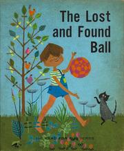 Cover of: The Lost and Found Ball by Jerrold Beim, Kay Ware, Lucille Sutherland, Jerrold Beim, Kay Ware, Lucille Sutherland