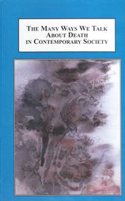 Cover of: The many ways we talk about death in contemporary society: interdisciplinary studies in portrayal and classification