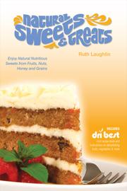 Natural sweets & treats by Ruth Laughlin