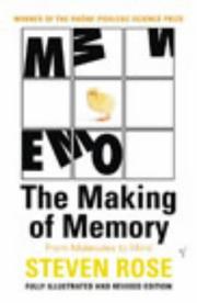 The making of memory by Steven P. R. Rose