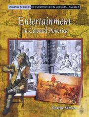 Cover of: Entertainment in Colonial America (Primary Sources of Everyday Life in Colonial America) by Charlie Samuel