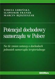 Cover of: Potencjał dochodowy samorządu w Polsce by Teresa Lubińska