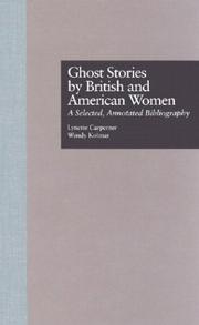 Cover of: Ghost stories by British and American women: a selected, annotated bibliography