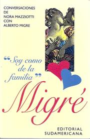 Cover of: Soy como de la familia: conversaciones de Nora Mazziotti con Alberto Migré.