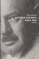 Cover of: Dietrich Eckarts onda öga by Per Landin