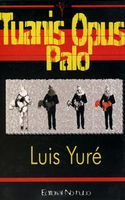 Tuanis opus palo by Luis Yuré