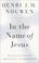 Cover of: In the Name of Jesus