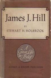 Cover of: James J. Hill by Stewart Hall Holbrook