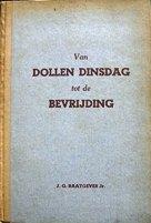 Van dollen dinsdag tot de bevrijding by J. G. Raatgever