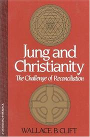 Cover of: Jung & Christianity by Wallace B. Clift