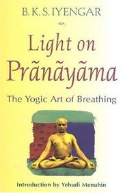 Cover of: The Light On Pranayama by B. K. S. Iyengar