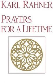 Cover of: Prayers For A Lifetime by Karl Rahner