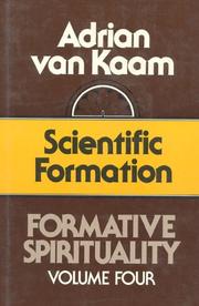 Cover of: Scientific formation by Adrian L. Van Kaam
