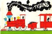 Cover of: Ed Emberley's Little Drawing Book of Trains