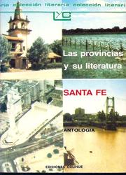 Cover of: Las Provincias y su literatura, Santa Fe: antología
