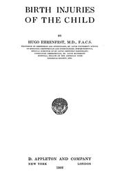 Cover of: Birth injuries of the child by Hugo Ehrenfest