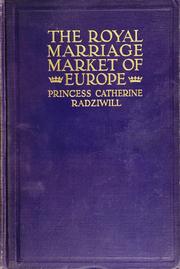 Cover of: The royal marriage market of Europe by Catherine Radziwiłł