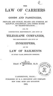 Cover of: The Law of Carriers of Goods and Passengers: Private and Public, Inland and ...