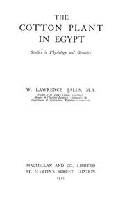 Cover of: The cotton plant in Egypt: studies in physiology and genetics