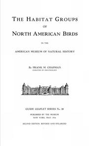 Cover of: The habitat groups of North American birds in the American Museum of Natural History by Frank Michler Chapman