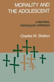 Cover of: Morality & The Adolescent: A Pastoral Psychology Approach