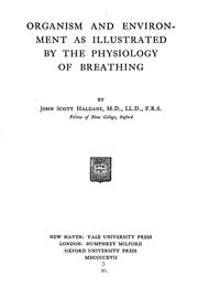 Cover of: Organism and environment as illustrated by the physiology of breathing by J. S. Haldane