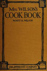 Cover of: Mrs. Wilson's cook book: numerous new recipes on present economic conditions