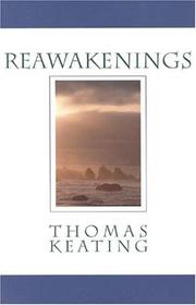 Cover of: Reawakenings by Thomas Keating