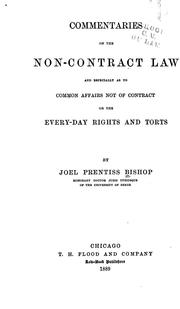 Cover of: Commentaries on the non-contract law and especially as to common affairs not of contract or the every-day rights and torts