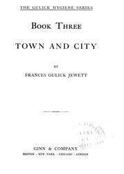 Cover of: Town and city by Jewett, Frances Gulick Mrs., Frances Gulick Jewett