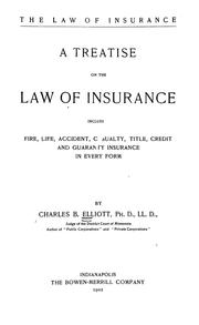 Cover of: law of insurance: a treatise on the law of insurance, including fire, life, accident, casualty, title, credit and guaranty insurance in every form