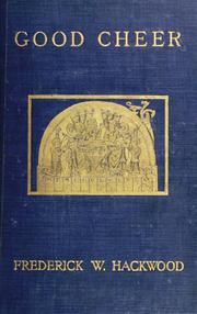 Cover of: Good cheer by Frederick William Hackwood
